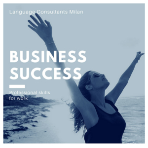 “Business Success” E’ il corso di Business English per acquisire e migliorare le competenze linguistiche necessarie per comunicare efficacemente in un contesto lavorativo internazionale.